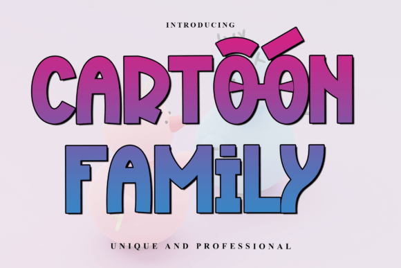 Cartoon Family: A Display Font with Instant Character