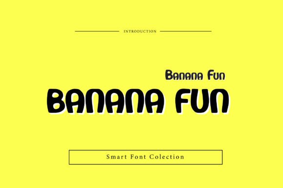 Unlocking Playful Potential with the Banana Fun Font